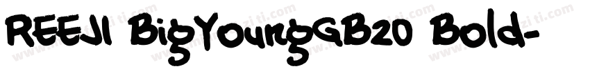 REEJI BigYoungGB20 Bold字体转换